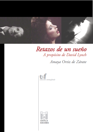 Presentamos el libro Retazos de un sueño. A propósito de David Lynch